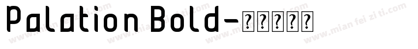 Palation Bold字体转换